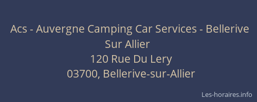 Acs - Auvergne Camping Car Services - Bellerive Sur Allier