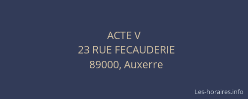 ACTE V