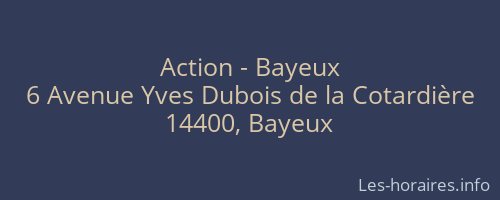 Action - Bayeux