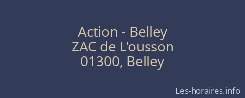 Action - Belley