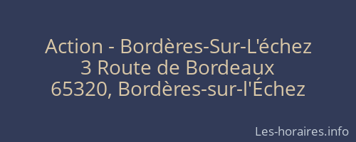 Action - Bordères-Sur-L'échez