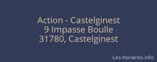 Action - Castelginest