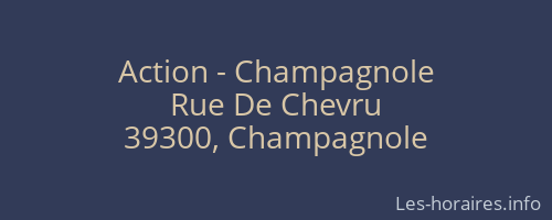 Action - Champagnole