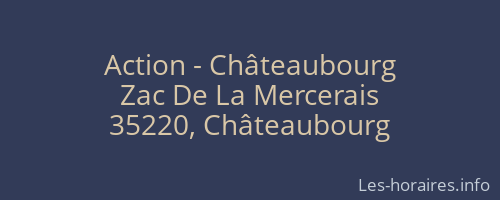 Action - Châteaubourg