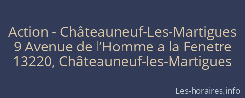 Action - Châteauneuf-Les-Martigues