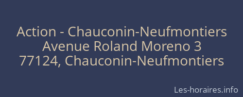 Action - Chauconin-Neufmontiers