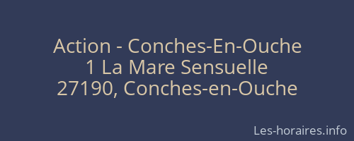 Action - Conches-En-Ouche