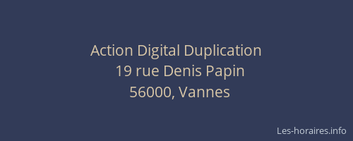 Action Digital Duplication