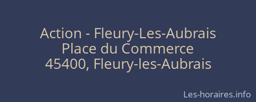 Action - Fleury-Les-Aubrais