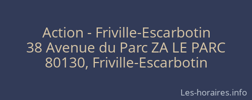 Action - Friville-Escarbotin