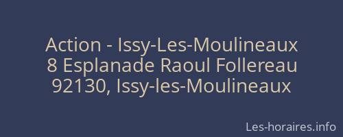 Action - Issy-Les-Moulineaux