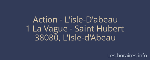 Action - L'isle-D'abeau