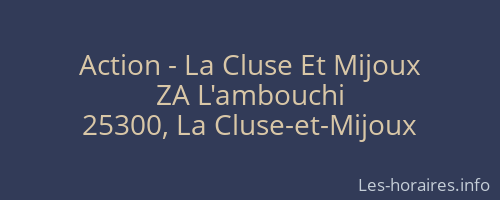 Action - La Cluse Et Mijoux