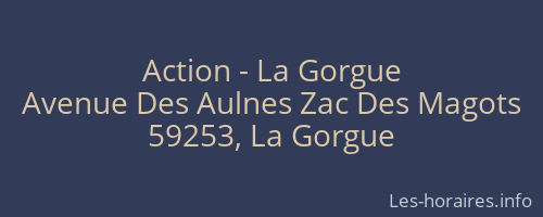Action - La Gorgue