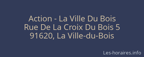 Action - La Ville Du Bois
