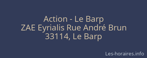 Action - Le Barp