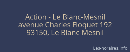 Action - Le Blanc-Mesnil