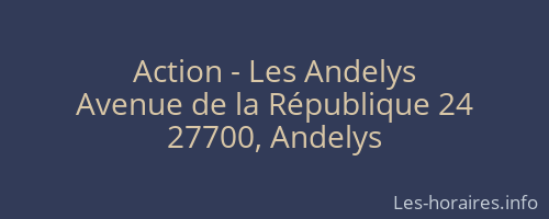 Action - Les Andelys