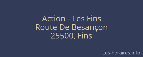 Action - Les Fins