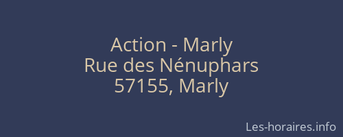 Action - Marly