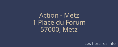 Action - Metz