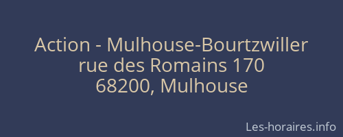 Action - Mulhouse-Bourtzwiller