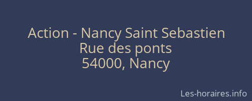 Action - Nancy Saint Sebastien
