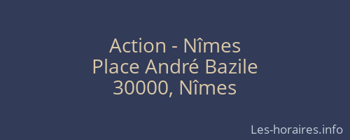 Action - Nîmes