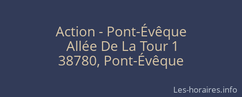 Action - Pont-Évêque