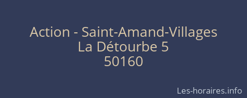Action - Saint-Amand-Villages