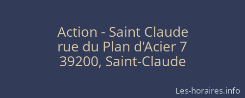 Action - Saint Claude