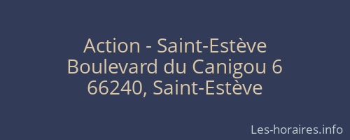 Action - Saint-Estève