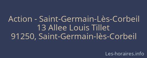 Action - Saint-Germain-Lès-Corbeil
