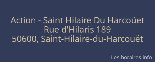 Action - Saint Hilaire Du Harcoüet