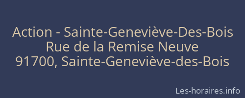 Action - Sainte-Geneviève-Des-Bois