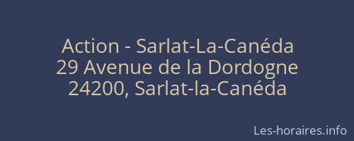 Action - Sarlat-La-Canéda
