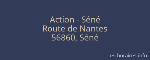 Action - Séné