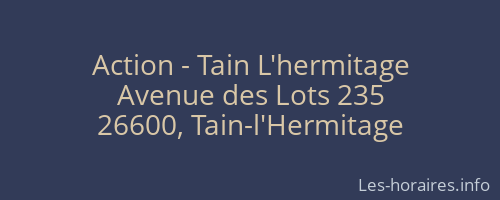 Action - Tain L'hermitage