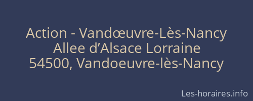 Action - Vandœuvre-Lès-Nancy