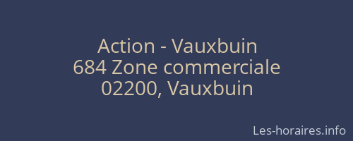 Action - Vauxbuin