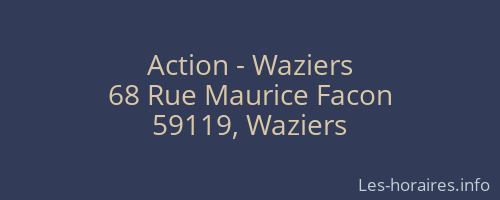 Action - Waziers