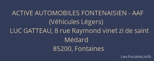 ACTIVE AUTOMOBILES FONTENAISIEN - AAF (Véhicules Légers)