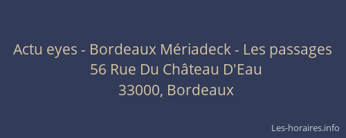 Actu eyes - Bordeaux Mériadeck - Les passages