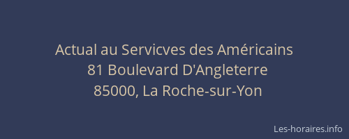 Actual au Servicves des Américains