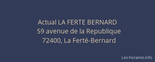 Actual LA FERTE BERNARD