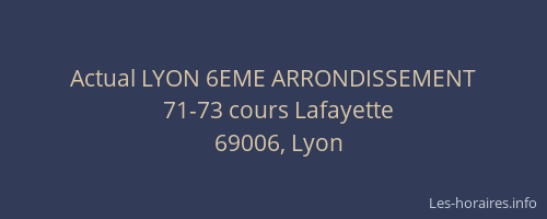 Actual LYON 6EME ARRONDISSEMENT