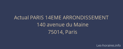 Actual PARIS 14EME ARRONDISSEMENT