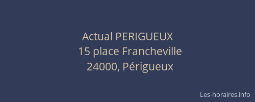 Actual PERIGUEUX