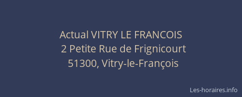 Actual VITRY LE FRANCOIS