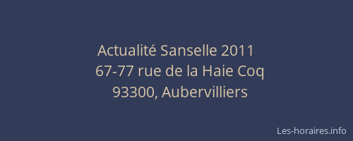 Actualité Sanselle 2011